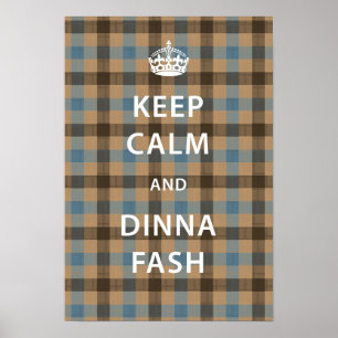 Poster Mantenha calma e Dinna Fash com Tartan escocês