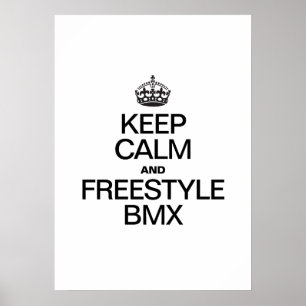 POSTER MANTENHA CALMA E FREESTYLE BMX