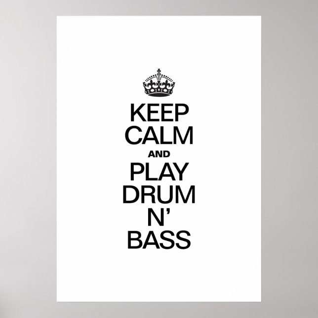 POSTER MANTENHA CALMA E JOGE TAMBÉM O DRUM N' BASS (Frente)
