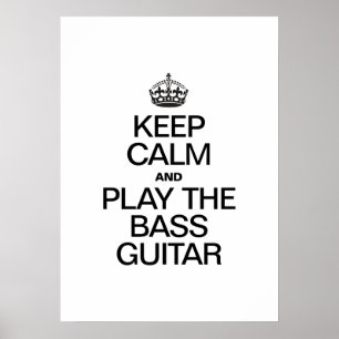 POSTER MANTENHA CALMA E TOQUE O GUITAR BASS