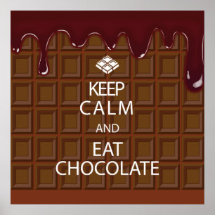 PÔSTER MANTENHA CALMO E COMA O CHOCOLATE