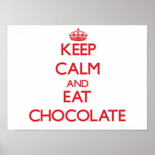 Pôster Mantenha calmo e coma o chocolate