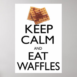 Poster Mantenha calmo e coma Waffles