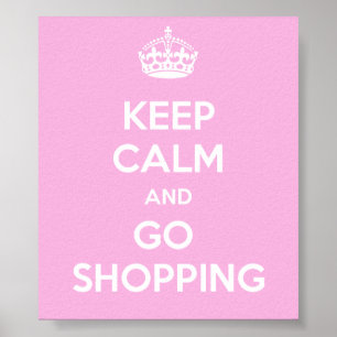 Poster Mantenha calmo e vá comprar