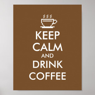 Pôster Mantenha decoração calma e da bebida do café do