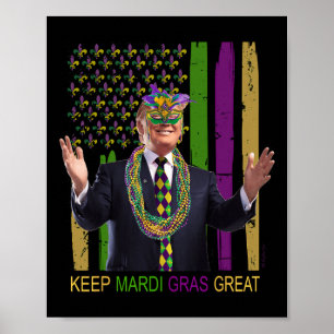Poster Mantenha Mardi Gras Excelente Engraçado Trump Mard