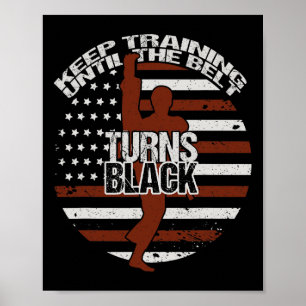 Poster Mantenha O Treinamento Até Que O Cinto Torne A Vin