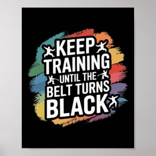 Poster Mantenha O Treinamento Até Que O Cinto Torne O Ret