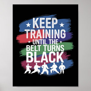 Poster Mantenha O Treinamento Até Que O Cinto Torne O Ret