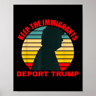 Poster Mantenha Os Imigrantes Deportando Trump Retro Anti