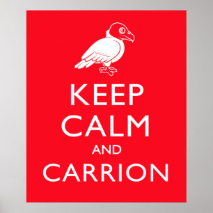 Poster Mantenha-se Calmo e Carrion