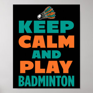 Poster Mantenha-Se Calmo E Jogue Minton Sports Dminton Pl