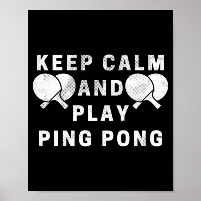 Poster Mantenha-Se Calmo E Jogue Ping Pong - Mesa Players (Frente)