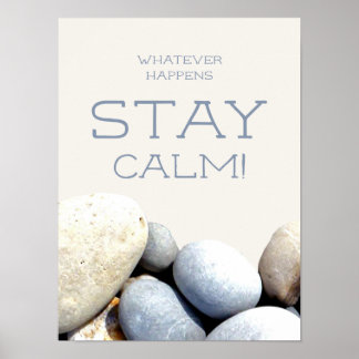 Poster Mantenha-se Calmo, Inspiração, com Pebbles de Tipo