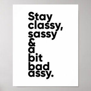 Poster Mantenha-se Clássico Sassy e Um Bit Assy Inspir