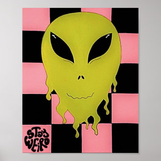 Poster Mantenha-se esquisito com a Alienígena de parede