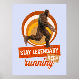 Poster Mantenha-Se Legendário, Continue Correndo Engraçad