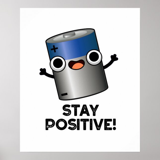 Poster Mantenha-Se Positivo Com Bateria Engraçada (Frente)