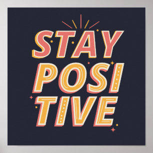 Poster Mantenha-se positivo Inspiração de Motivação