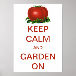 Poster Manter a Calma e Continuar a Jardinar Tomate Vinta