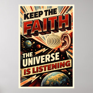 Poster Manter a Fé O Universo Está Ouvindo Retro Ficção C