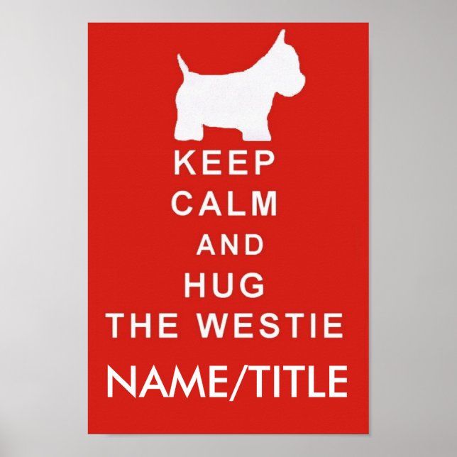 POSTER MANTER CALM HUG WESTIE ESCOLHA TEXTO ANIVERSÁRIO (Frente)