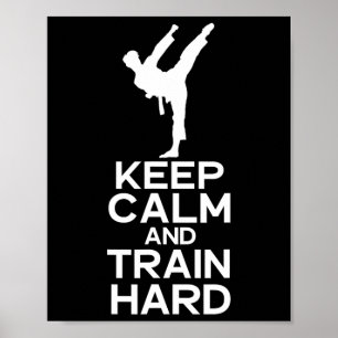 Poster Manter Calma E Treinar O Caratê De Duro