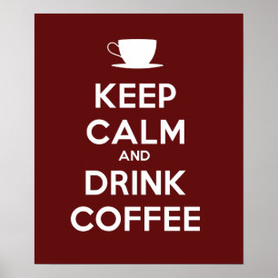 Poster Manter Calmo e Beber Café