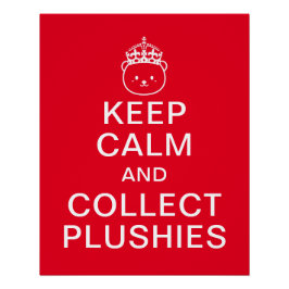 Pôster Manter Calmo E Coletar Plushies | Cota Engraçada