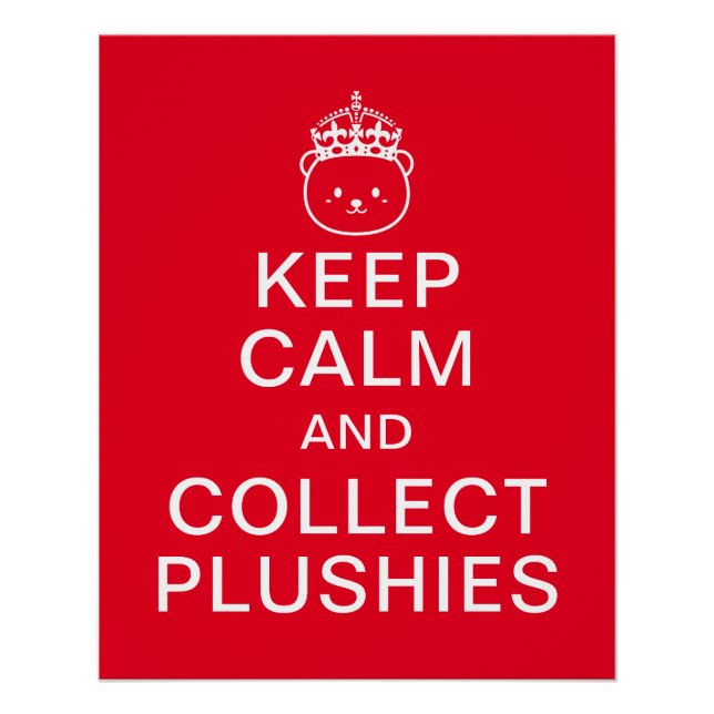 Pôster Manter Calmo E Coletar Plushies | Cota Engraçada (Frente)