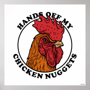 Poster Mãos Para Fora Do Meu Nuggets De Frango
