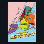Poster Mapa de Nova Iorque ilustrado com pop Art<br><div class="desc">Um mapa estilizado de Nova Iorque, reproduzido no estilo de quadrinhos. Os cinco bairros são esboçados em linhas pretas e cheios de cores vibrantes: Manhattan (vermelho), Brooklyn (amarelo), Queens (laranja), The Bronx (verde) e Staten Island (roxo). Cada galeria é rotulada com seu nome em uma caixa branca com um contorno...</div>