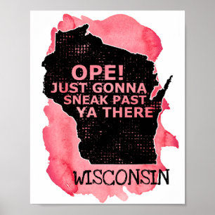 Poster Mapa De Wisconsin Sneak Passou Por Lá Dizendo Ver