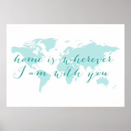 Poster Mapa do Mundo, Casa é onde estou com você