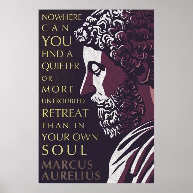 Pôster Marcus Aurelius cita: Um tranquilizante ou mais in (Frente)