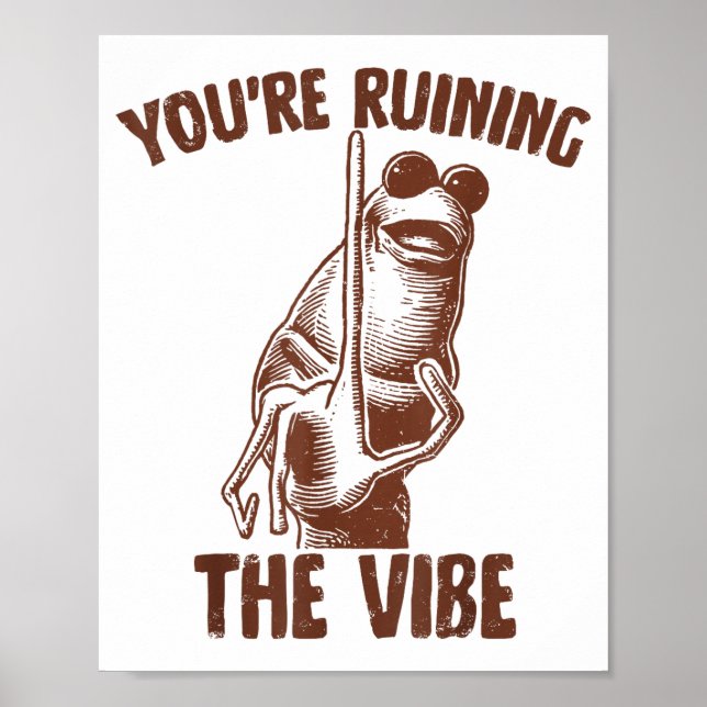 Poster Marcus The Worm You're Ruining The Vibe  (Frente)