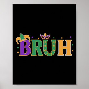 Poster Mardi Gras Bruh Shirt Boys Mardi Gras Kids Adolesc