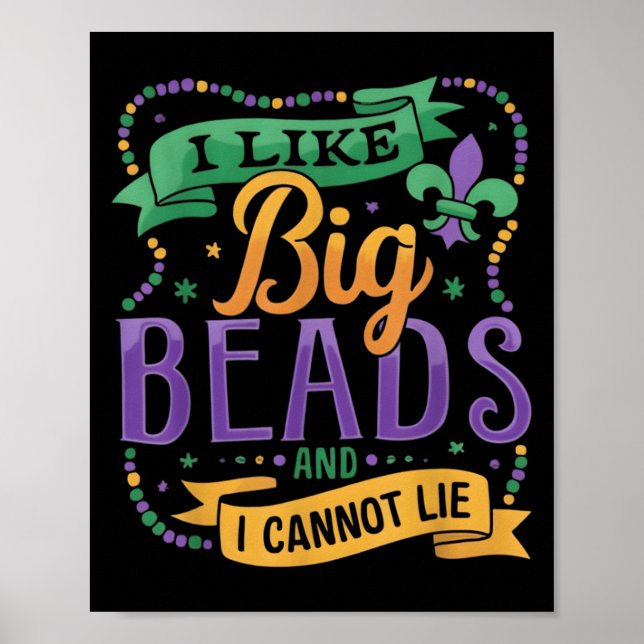 Poster Mardi Gras I Like Big Beads And I Cannot Lie Funny (Frente)