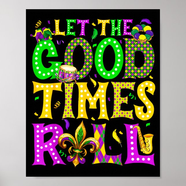 Poster Mardi Gras Let The Good Times Roll Funny Carnival  (Frente)
