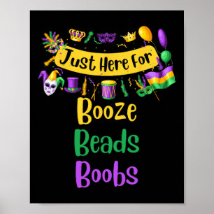 Poster Mardi Gras para Homens Mulheres Estou aqui para Bo
