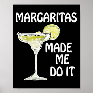 Poster Margaritas Me Fez Fazer Isso, Mostrando Homens Eng