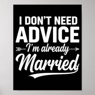 Poster Marido Engraçado Dizendo Não Preciso de Conselhos 