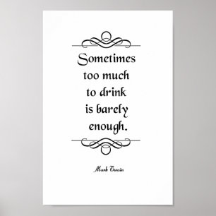 Poster Mark Twain Cote, Bebendo