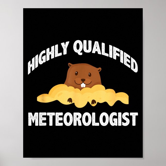 Poster Marmota Engraçada Meteorologista Altamente Qualifi (Frente)