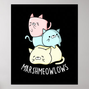 Poster Marsh-meow Engraçado Gato Marshmallow Pun Dark BG