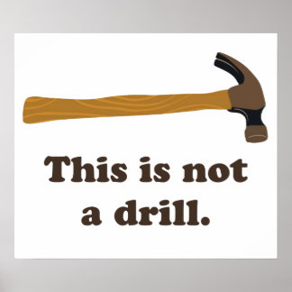 Poster Martelo - Isto não é um Drill