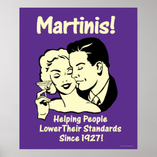 Poster Martinis: Ajudando padrões mais baixos