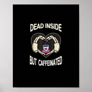 Poster Mas Cafeinado O Esqueleto De Café Mãos Coração