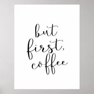 Poster Mas primeiramente, café