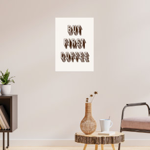 Poster Mas primeiro café